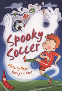 Book Cover for Spooky Soccer by Malachy Doyle, Garry Parsons