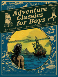 Book Cover for Adventure Classics for Boys by Daniel Defoe, Robert Louis Stevenson