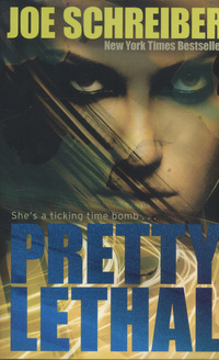 Book Cover for Pretty Lethal by Joe Schreiber