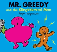Book Cover for Mr. Greedy and the Gingerbread Man by Adam Hargreaves, Roger Hargreaves