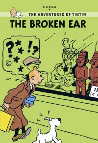 Book Cover for The Broken Ear by Hergé, Stuart Tett