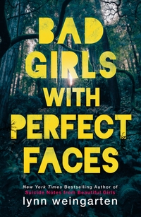 Book Cover for Bad Girls With Perfect Faces by Lynn Weingarten
