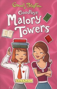 Book Cover for Goodbye Malory Towers by Pamela Cox, Enid Blyton