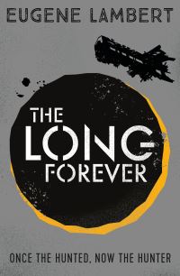Book Cover for The Long Forever by Eugene Lambert