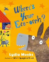 Book Cover for Where's Your Eee-Orrh? by Lydia Monks