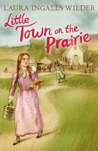 Book Cover for Little Town on the Prairie by Laura Ingalls Wilder