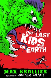 Book Cover for The Last Kids on Earth by Max Brallier