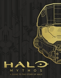 Book Cover for Halo Mythos by Jeff Easterling, Jeremy Patenaude, Kenneth Peters