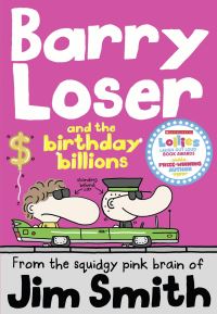 Book Cover for Barry Loser and the Birthday Billions by Barry Loser, James Smith