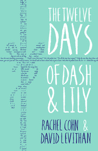 Book Cover for The Twelve Days of Dash & Lily by Rachel Cohn, David Levithan