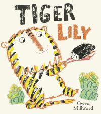 Book Cover for Tiger Lily by Gwen Millward