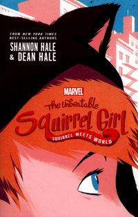 Book Cover for Squirrel Meets World by Shannon Hale, Marvel Entertainment Group