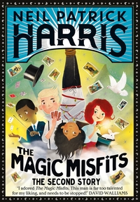 Book Cover for The Magic Misfits. The Second Story by Neil Patrick Harris, Alec Azam