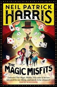 Book Cover for The Magic Misfits by Neil Patrick Harris, Alec Azam