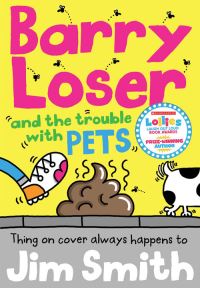 Book Cover for Barry Loser and the Trouble With Pets by James Smith