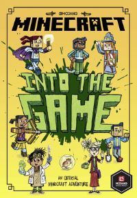 Book Cover for Into the Game by Nick Eliopulos, Mojang AB Firm