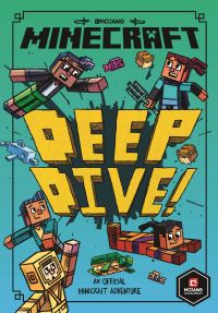 Book Cover for Deep Dive! by Nick Eliopulos, Mojang AB Firm