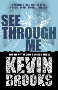 Book Cover for See Through Me by Kevin Brooks