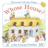 Book Cover for Whose House? by Colin Hawkins, Jacqui Hawkins