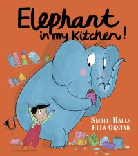 Book Cover for Elephant in My Kitchen! by Smriti PrasadamHalls