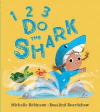 Book Cover for 1,2,3, Do the Shark by Michelle Robinson