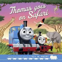 Book Cover for Thomas Goes on Safari by Katrina Pallant, W Awdry
