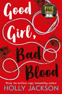 Book Cover for Good Girl, Bad Blood by Holly Jackson