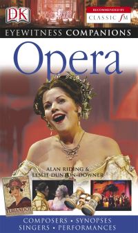 Book Cover for Opera by Alan Riding, Leslie Dunton-Downer