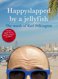 Book Cover for Happyslapped by a Jellyfish by Karl Pilkington