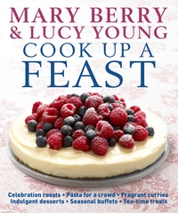 Book Cover for Cook Up a Feast by Mary Berry, Lucy Young