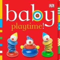 Book Cover for Baby Playtime! by Dawn Sirett