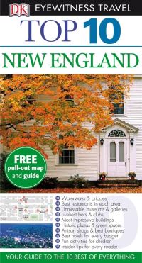 Book Cover for Top 10 New England by Patricia Harris, David Lyon, Anthony Souter, Alan Briere, Simonetta Giori, Dominic Beddow