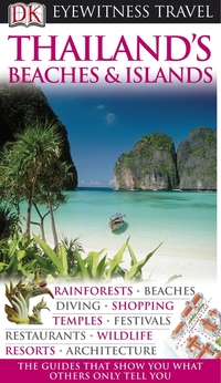 Book Cover for Thailand's Beaches and Islands by Smita Khanna Bajaj, Diya Kohli, Andrew Forbes, David Henley, Peter Holmshaw, Sumat Kumar Mantoo, Arun Pottirayil