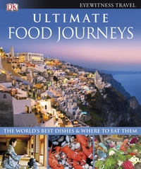 Book Cover for Ultimate Food Journeys by Louise Abbott, Sarah Tomley, Marek Walisiewicz