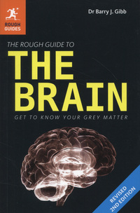 Book Cover for The Rough Guide to the Brain by Barry J Gibb