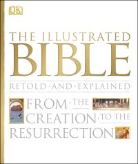 Book Cover for The Illustrated Bible Retold and Explained by Michael Collins