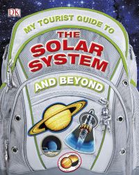 Book Cover for My Tourist Guide to the Solar System and Beyond by Lewis Dartnell