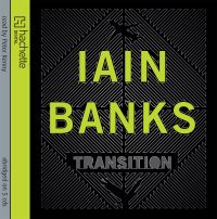 Book Cover for Transition by Iain Banks
