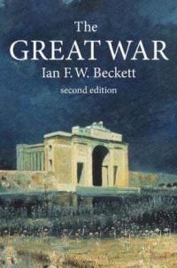 Book Cover for The Great War 1914-1918 by Ian F W Beckett