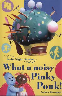 Book Cover for What a Noisy Pinky Ponk! by Andrew Davenport