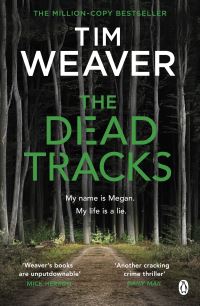 Book Cover for The Dead Tracks by Tim Weaver