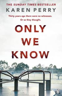 Book Cover for Only We Know by Karen Perry