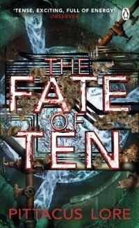 Book Cover for The Fate of Ten by Pittacus Lore
