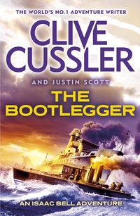 Book Cover for The Bootlegger by Clive Cussler, Justin Scott