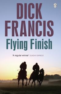 Book Cover for Flying Finish by Dick Francis