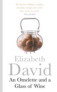 Book Cover for An Omelette and a Glass of Wine by Elizabeth David