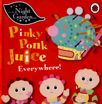 Book Cover for Pinky Ponk Juice Everywhere! by Andrew Davenport