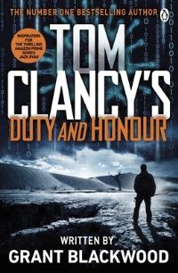Book Cover for Tom Clancy's Duty and Honour by Grant Blackwood, Tom Clancy