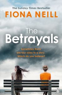Book Cover for The Betrayals by Fiona Neill