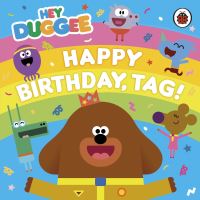 Book Cover for Happy Birthday, Tag! by Jenny Landreth, Grant Orchard